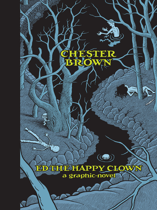 Title details for Ed the Happy Clown by Chester Brown - Available